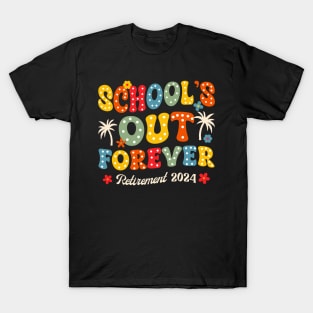 Groovy School's Out Forever Retirement 2024 Retired Gift For Men Women T-Shirt